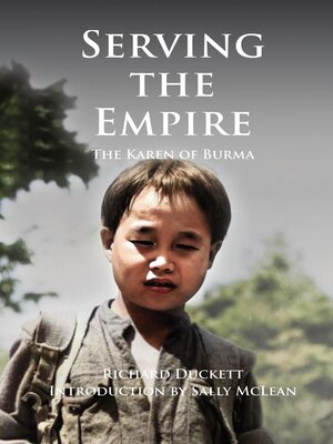 cover image of Serving the Empire the Karen of Burma